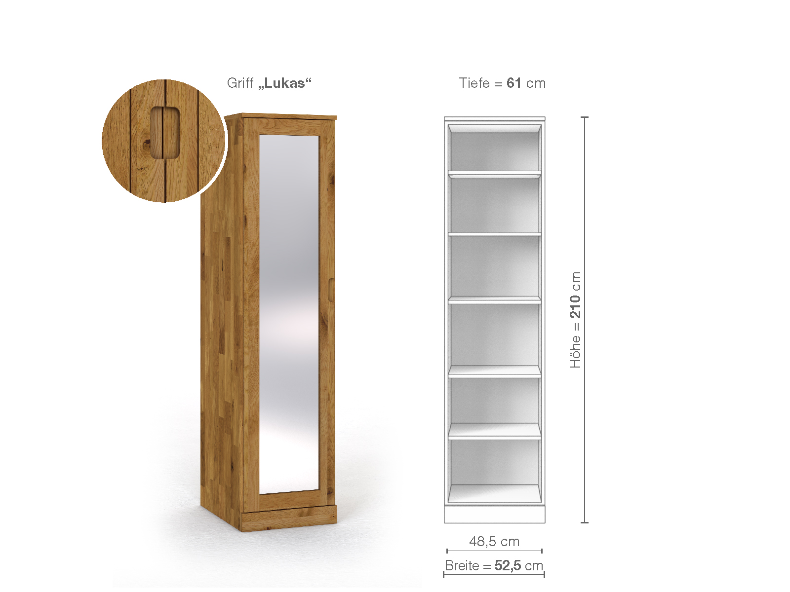 Schrank „Alpenrose“ aus Wildeiche, 1-türig, Höhe 210 cm, Griffausführung „Lukas“, Inneneinrichtung B, Türanschlag links