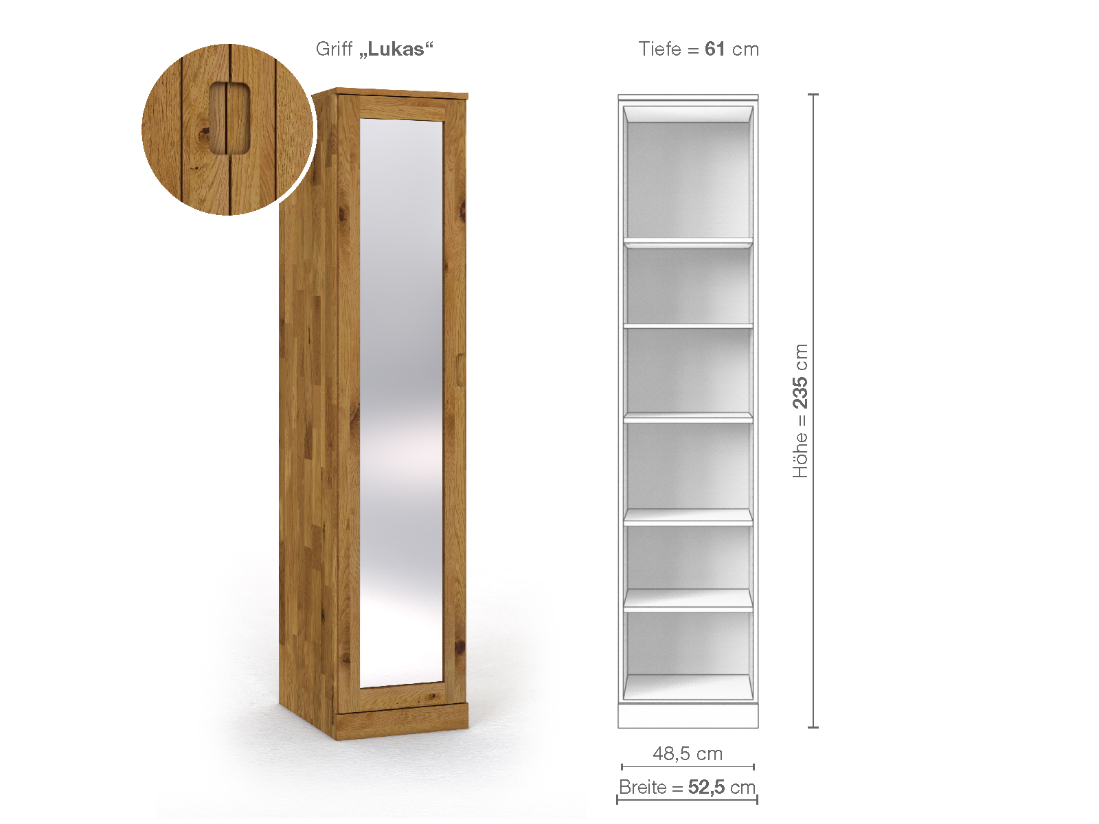 Schrank „Alpenrose“ aus Wildeiche, 1-türig, Höhe 235 cm, Griffausführung „Lukas“, Inneneinrichtung B, Türanschlag links