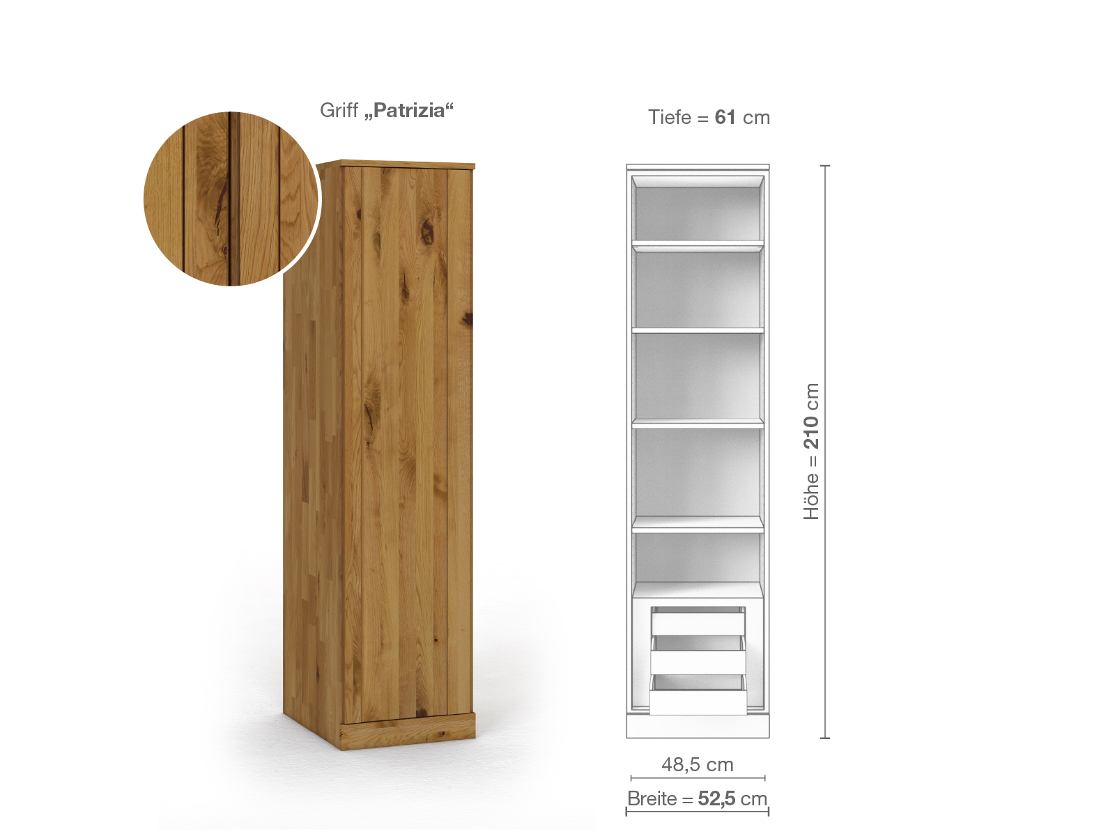 Wildeichenschrank „Arnika“, 1-türig, Höhe 210 cm, Griffausführung „Patrizia“, Inneneinrichtung C, Türanschlag links