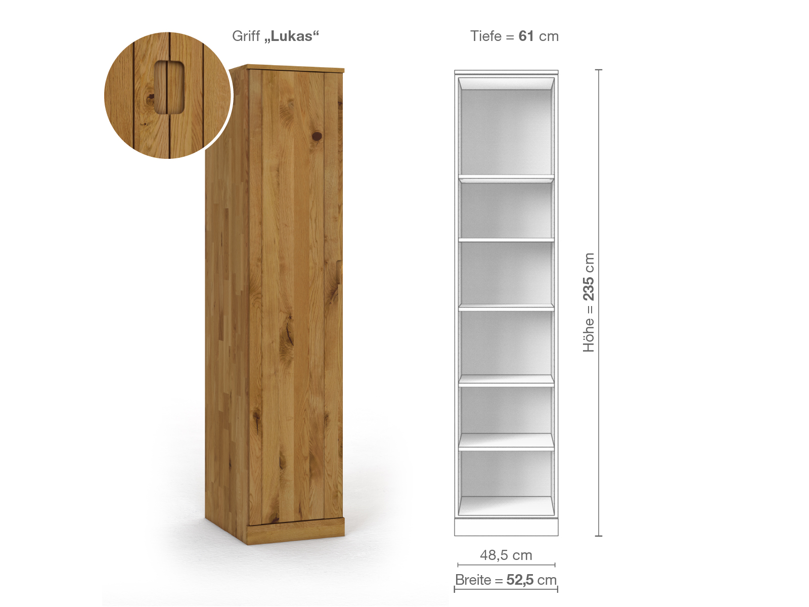 Wildeichenschrank „Arnika“, 1-türig, Höhe 235 cm, Griffausführung „Lukas“, Inneneinrichtung B, Türanschlag links