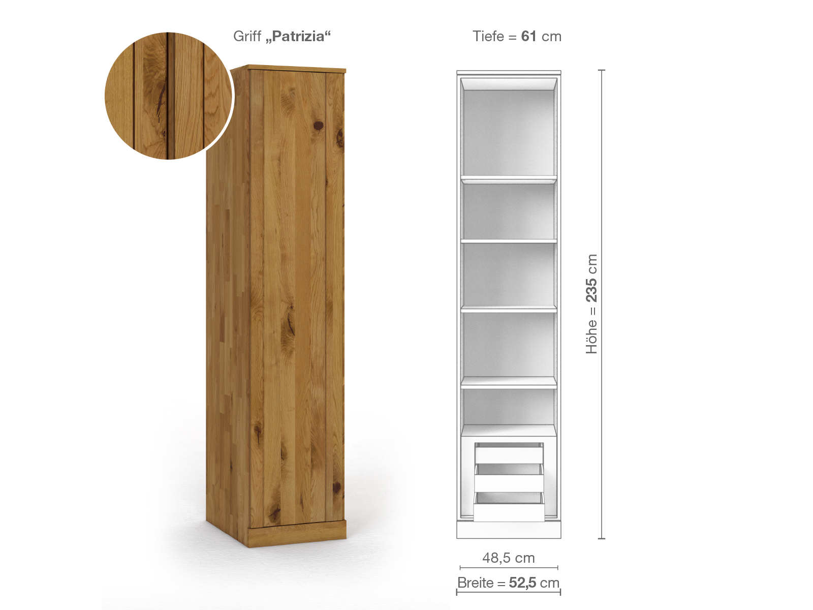 Wildeichenschrank „Arnika“, 1-türig, Höhe 235 cm, Griffausführung „Patrizia“, Inneneinrichtung C, Türanschlag links