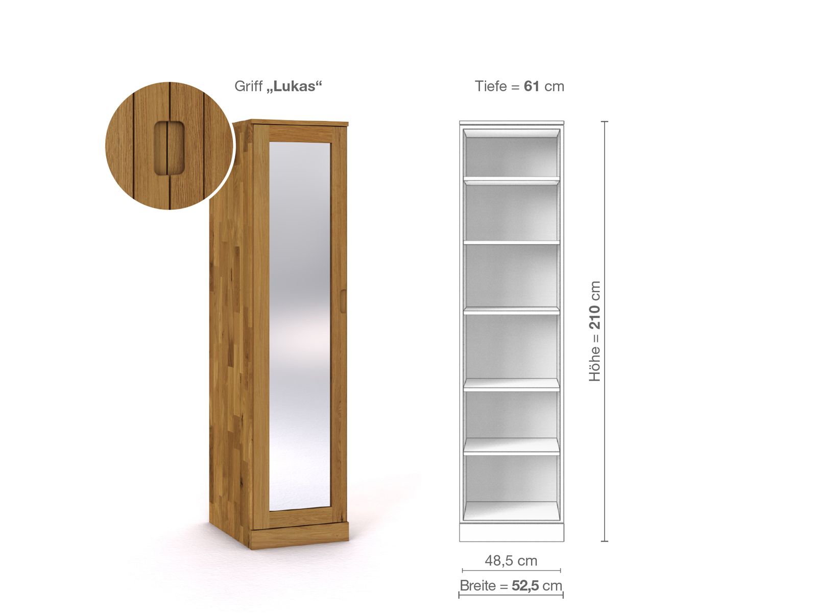 Eichenschrank „Alpenrose“, 1-türig, Höhe 210 cm, Griffausführung „Lukas“, Inneneinrichtung B, Türanschlag links