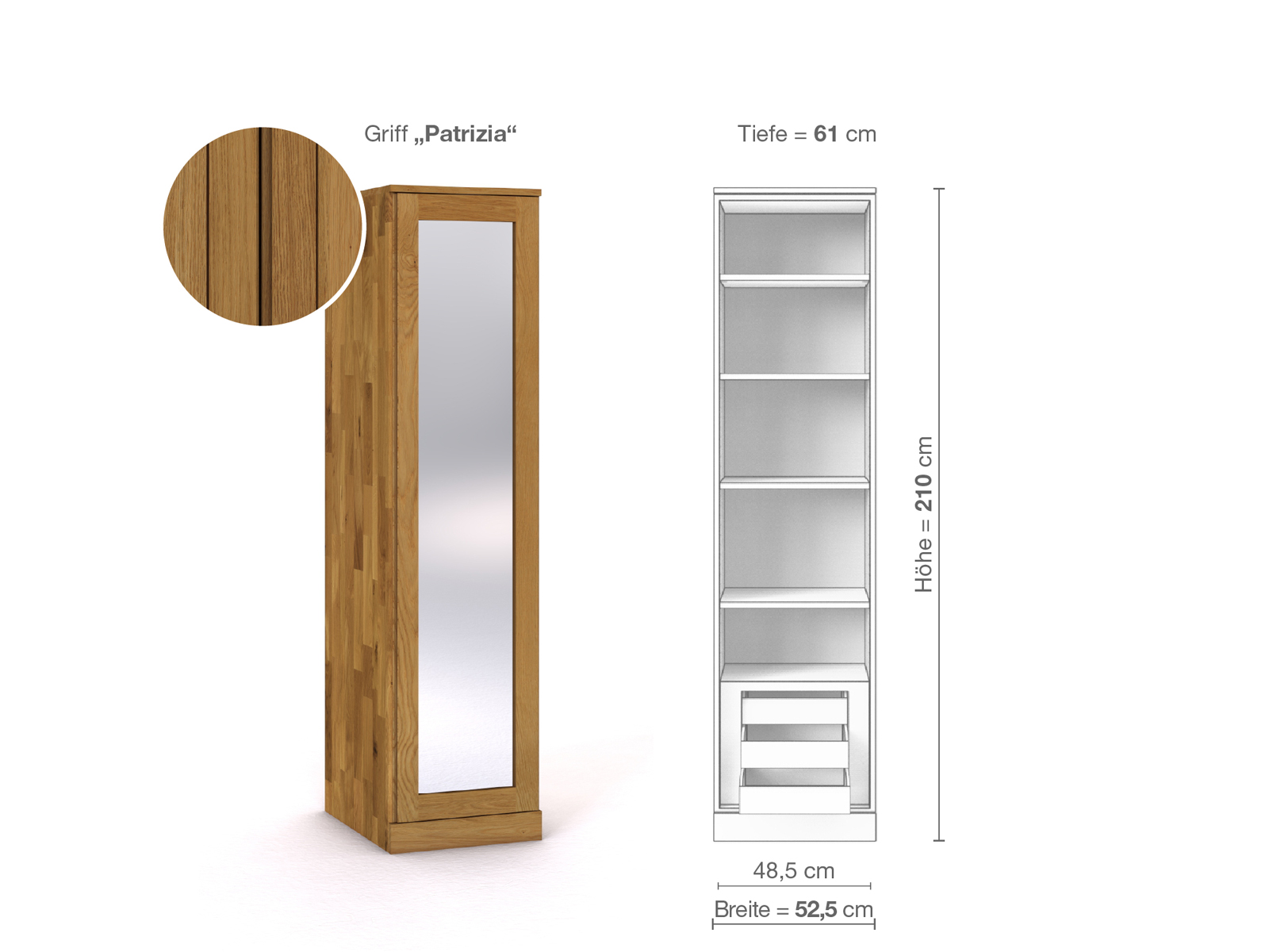 Eichenschrank „Alpenrose“, 1-türig, Höhe 210 cm, Griffausführung „Patrizia“, Inneneinrichtung C, Türanschlag links