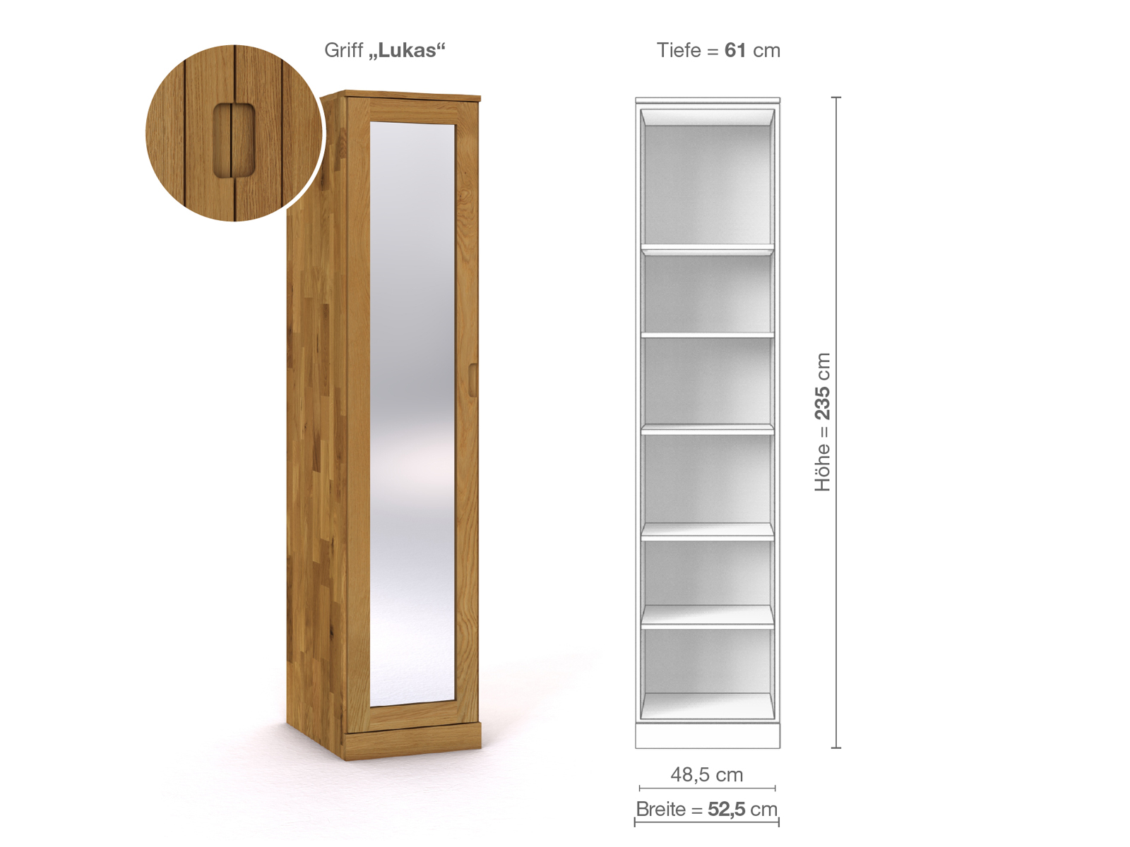 Eichenschrank „Alpenrose“, 1-türig, Höhe 235 cm, Griffausführung „Lukas“, Inneneinrichtung B, Türanschlag links