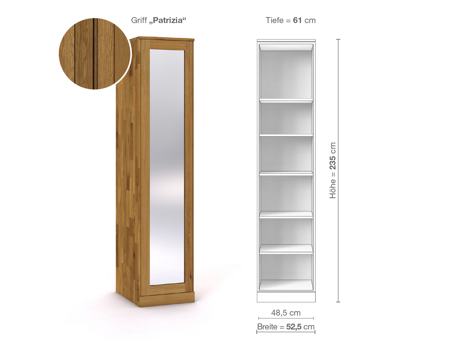 Eichenschrank „Alpenrose“, 1-türig, Höhe 235 cm, Griffausführung „Patrizia“, Inneneinrichtung B, Türanschlag links