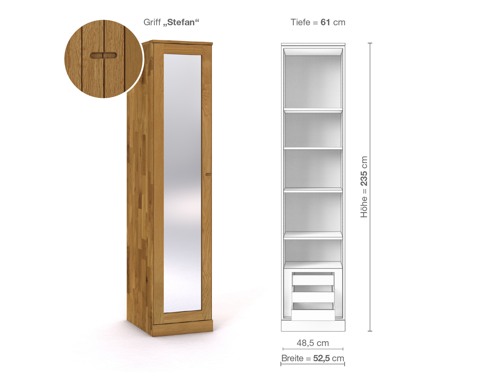 Eichenschrank „Alpenrose“, 1-türig, Höhe 235 cm, Griffausführung „Stefan“, Inneneinrichtung C, Türanschlag links