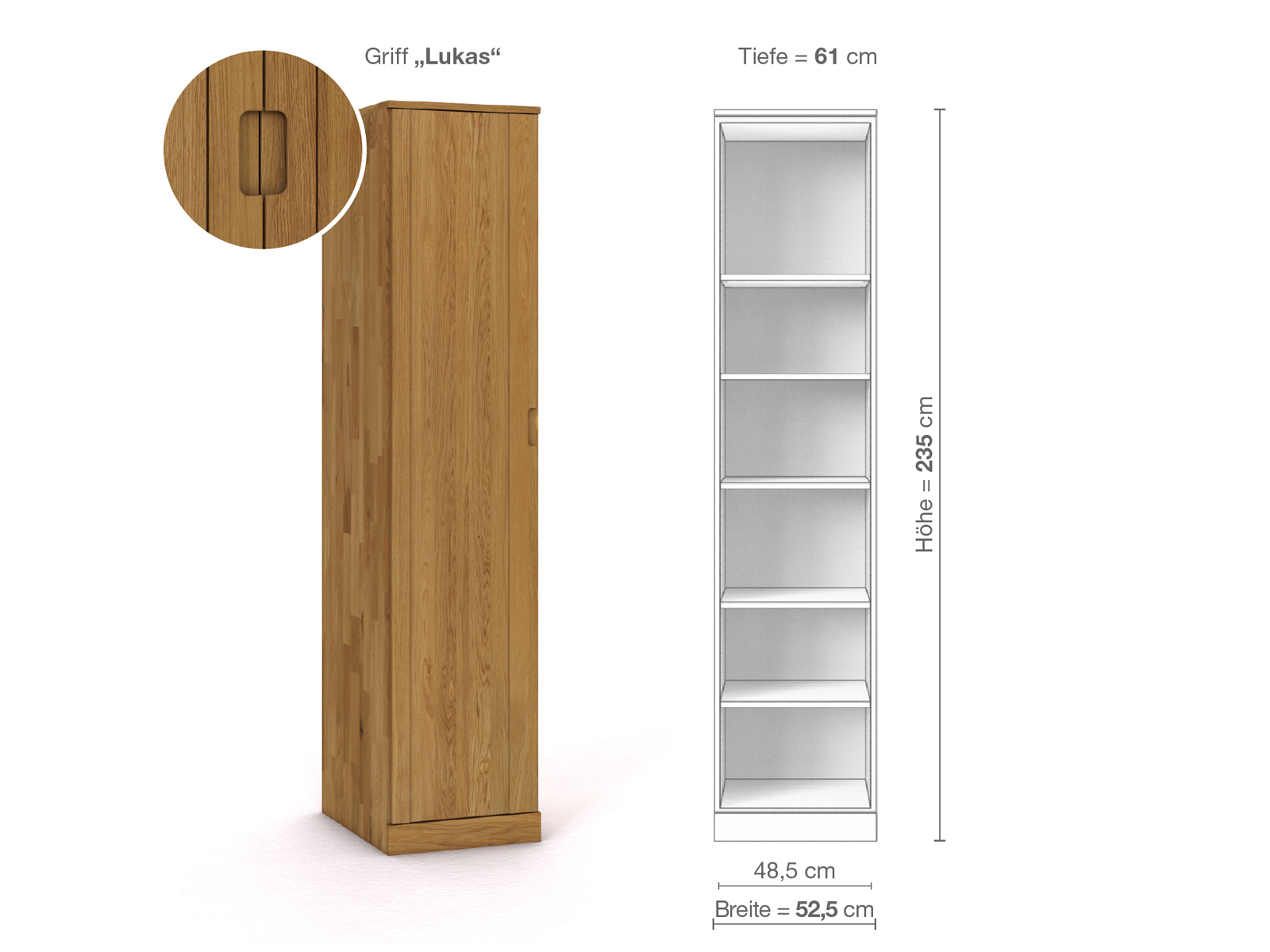 Eichenschrank „Arnika“, 1-türig, Höhe 235 cm, Griffausführung „Lukas“, Inneneinrichtung B, Türanschlag links