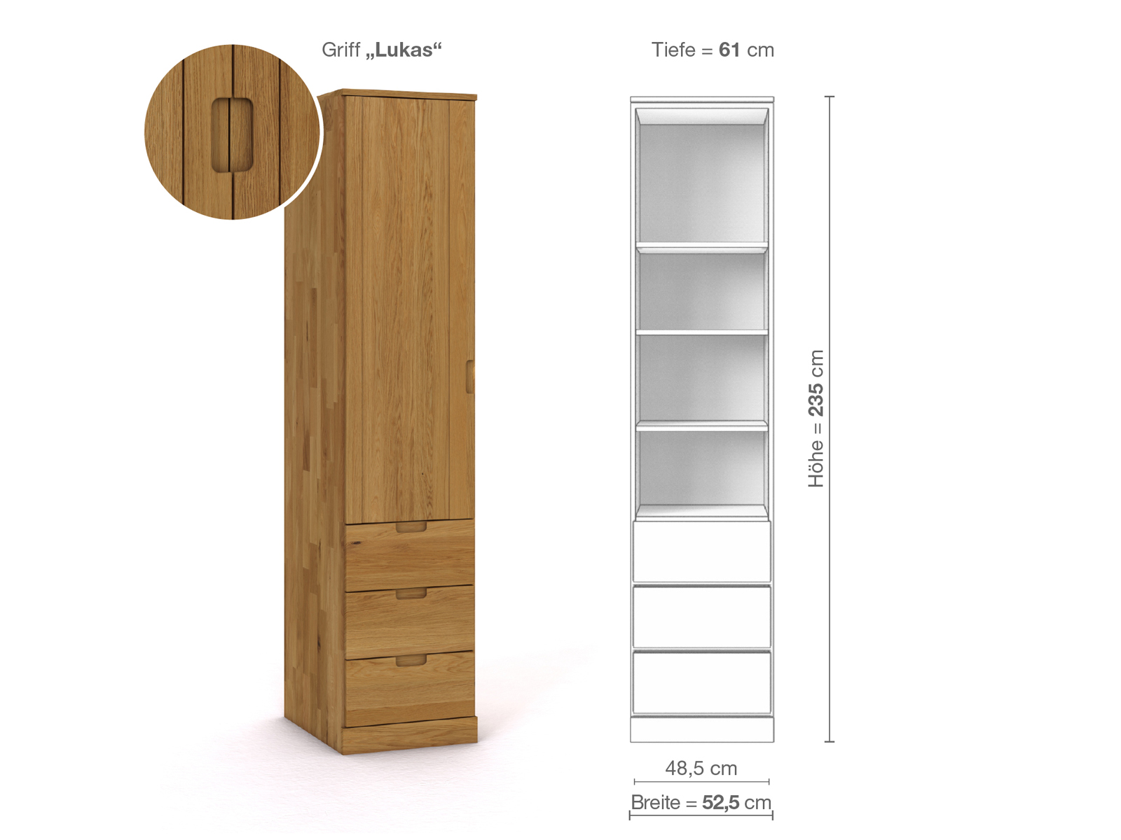 Eichenschrank „Arnika“, 1-türig, Höhe 235 cm, Griffausführung „Lukas“, Inneneinrichtung D, Türanschlag links