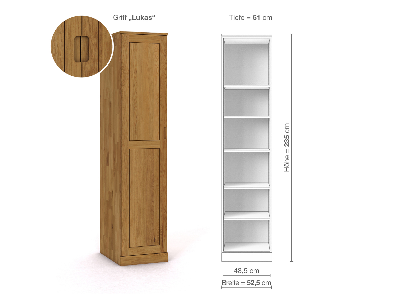 Eichenschrank „Edelweiß“, 1-türig, Höhe 235 cm, Griffausführung „Lukas“, Inneneinrichtung B, Türanschlag links